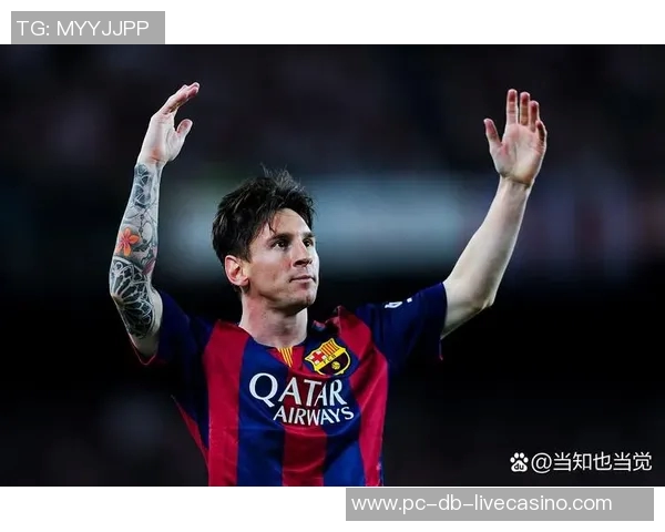 梅西引领足球新时代全球球迷共同见证传奇的崛起与辉煌 梅西引领足球新时代全球球迷共同见证传奇的崛起与辉煌